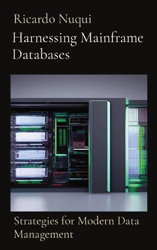 Cover image for Harnessing Mainframe Databases