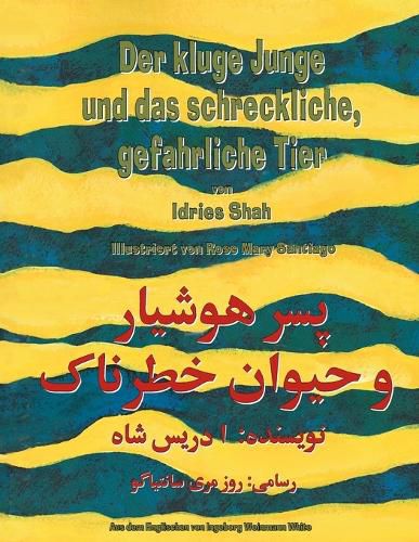 Cover image for Der kluge Junge und das schreckliche, gefahrliche Tier: Zweisprachige Ausgabe Deutsch-Dari
