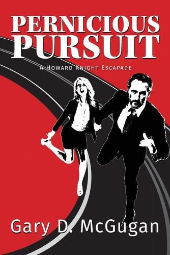 Cover image for Pernicious Pursuit: A Howard Knight Escapade