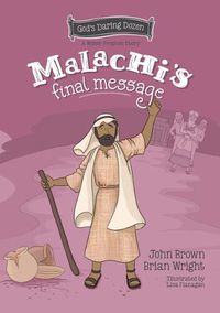 Cover image for Malachi's Final Message: The Minor Prophets, Book 5