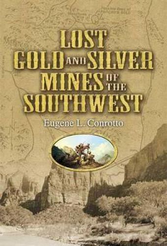 Cover image for Lost Gold and Silver Mines of the Southwest