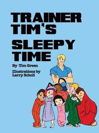 Cover image for Trainer Tim's Sleepy Time