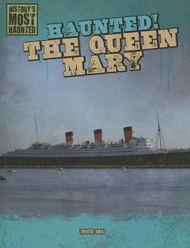 Haunted! the Queen Mary