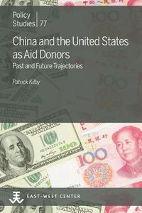 Cover image for China and the United States as Aid Donors: Past and Future Trajectories