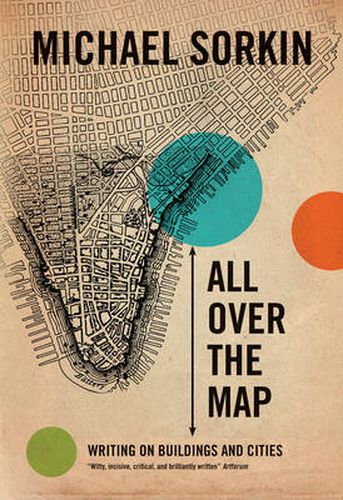 Cover image for All Over the Map: Writing on Buildings and Cities
