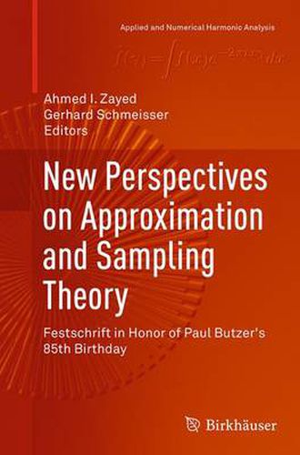 Cover image for New Perspectives on Approximation and Sampling Theory: Festschrift in Honor of Paul Butzer's 85th Birthday