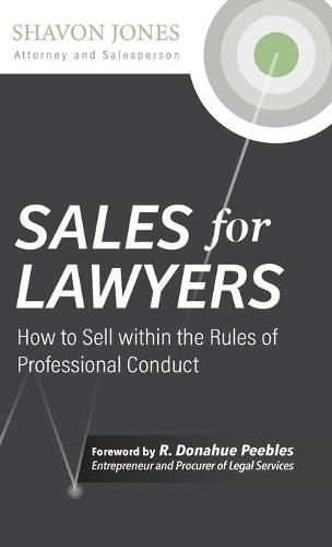 Cover image for Sales for Lawyers: How to Sell within the Rules of Professional Conduct