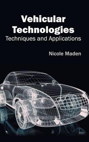 Cover image for Vehicular Technologies: Techniques and Applications