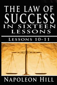 Cover image for The Law of Success, Volume X & XI: Pleasing Personality & Accurate Thought