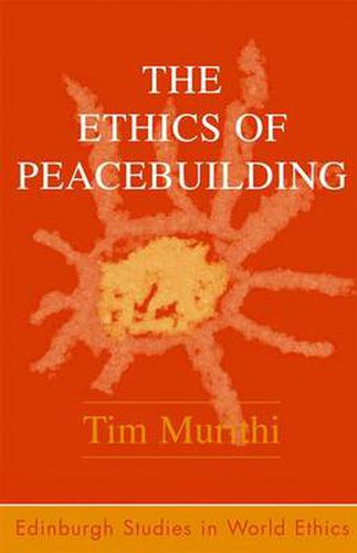 Cover image for The Ethics of Peacebuilding