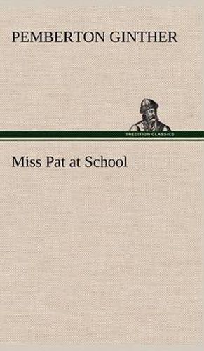 Cover image for Miss Pat at School