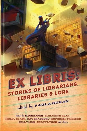 Cover image for Ex Libris: Stories of Librarians, Libraries, and Lore