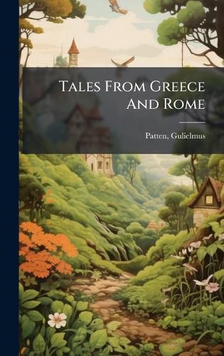 Cover image for Tales From Greece And Rome
