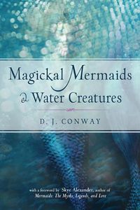 Cover image for Magickal Mermaids and Water Creatures