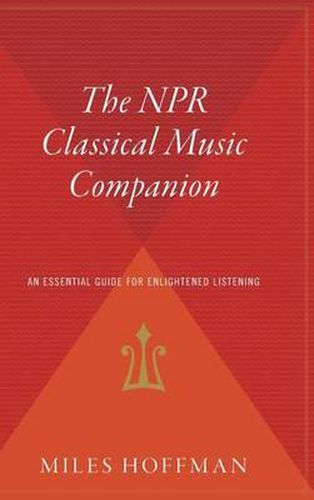 Cover image for The NPR Classical Music Companion: An Essential Guide for Enlightened Listening