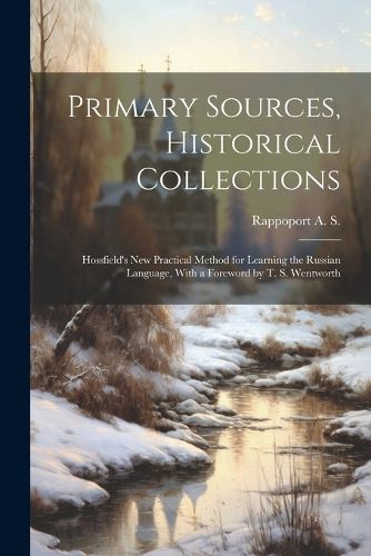 Primary Sources, Historical Collections