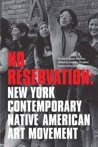 Cover image for No Reservation - New York Contemporary Native American Art Movement