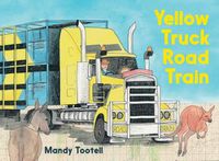 Cover image for Yellow Truck Road Train