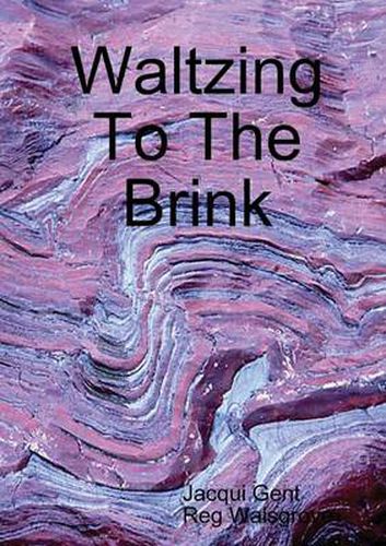 Cover image for Waltzing To The Brink