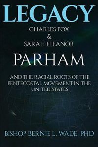 Cover image for Legacy, Charles Fox & Sarah Eleanor Parham