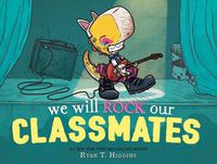 Cover image for We Will Rock Our Classmates