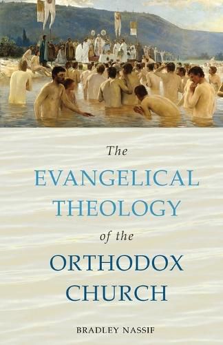 Cover image for The Evangelical Theology of the Orthodox Church