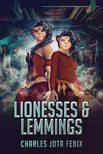 Cover image for Lionesses & Lemmings
