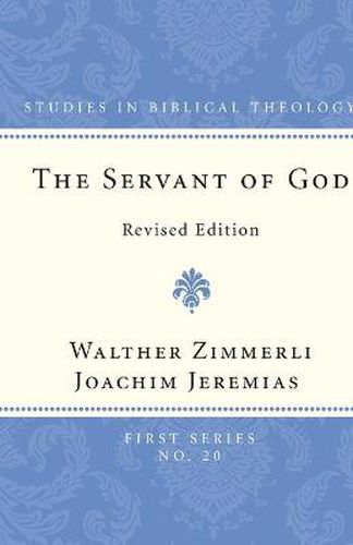 The Servant of God: Revised Edition