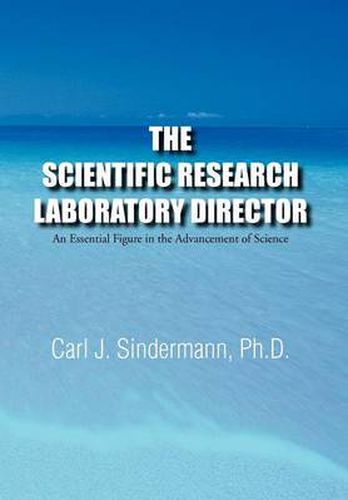 Cover image for The Scientific Research Laboratory Director: An Essential Figure in the Advancement of Science