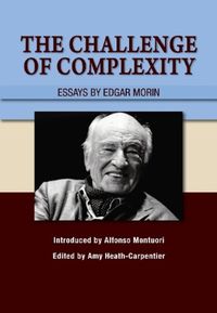 Cover image for The Challenge of Complexity: Essays by Edgar Morin