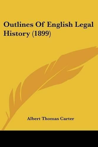 Outlines of English Legal History (1899)