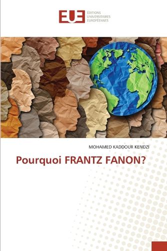 Cover image for Pourquoi FRANTZ FANON?