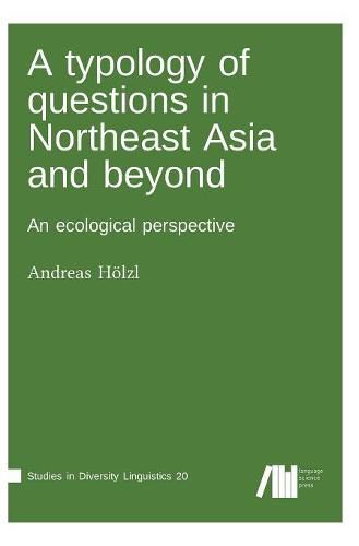Cover image for A typology of questions in Northeast Asia and beyond
