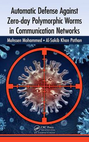 Cover image for Automatic Defense Against Zero-day Polymorphic Worms in Communication Networks