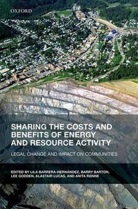 Cover image for Sharing the Costs and Benefits of Energy and Resource Activity: Legal Change and Impact on Communities