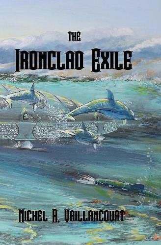 The Ironclad Exile