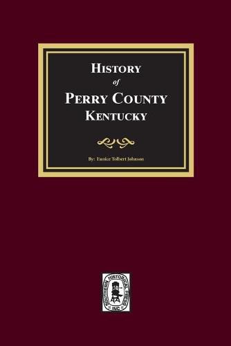 Cover image for History of Perry County, Kentucky