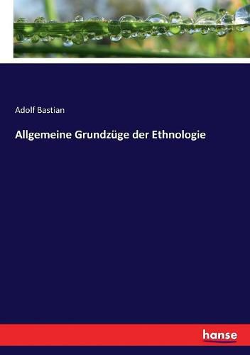 Cover image for Allgemeine Grundzuge der Ethnologie