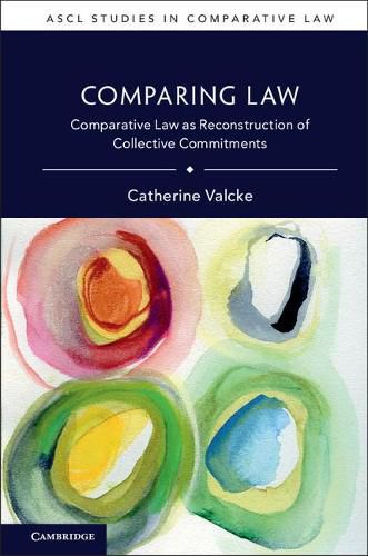 Cover image for Comparing Law: Comparative Law as Reconstruction of Collective Commitments