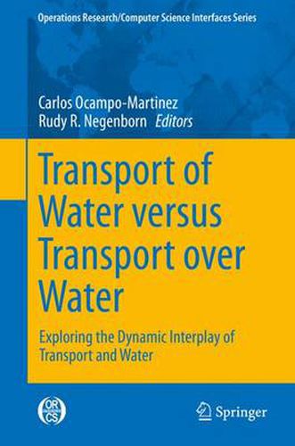 Cover image for Transport of Water versus Transport over Water: Exploring the Dynamic Interplay of Transport and Water