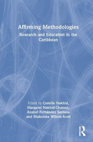 Cover image for Affirming Methodologies: Research and Education in the Caribbean