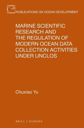 Cover image for Marine Scientific Research and the Regulation of Modern Ocean Data Collection Activities under UNCLOS