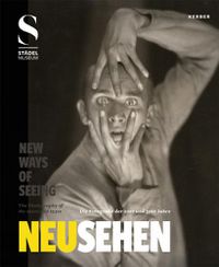 Cover image for New Ways of Seeing: The Photography of the 1920s and 1930s