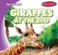 Cover image for Giraffes at the Zoo