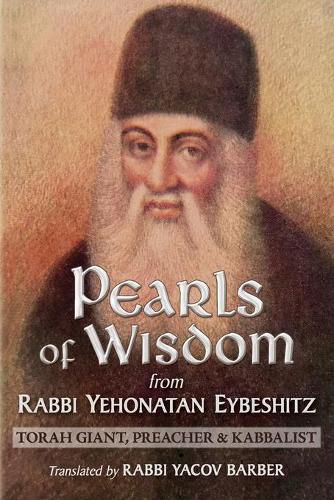 Cover image for Pearls of Wisdom from Rabbi Yehonatan Eybeshitz: Torah Giant, Preacher & Kabbalist