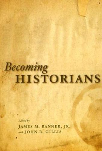 Cover image for Becoming Historians