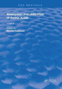 Cover image for Absorption and Utilization of Amino Acids: Volume III