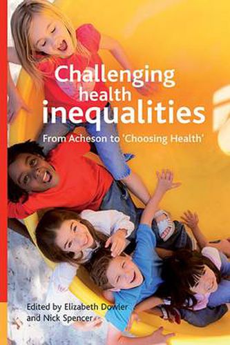 Cover image for Challenging health inequalities: From Acheson to Choosing Health