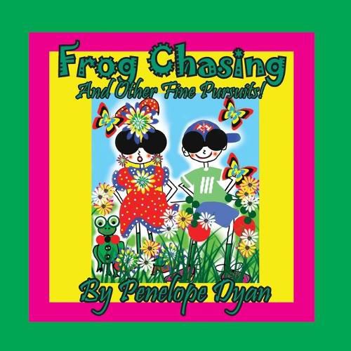 Cover image for Frog Chasing And Other Fine Pursuits!