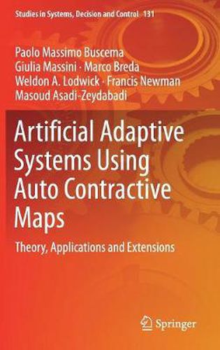 Cover image for Artificial Adaptive Systems Using Auto Contractive Maps: Theory, Applications and Extensions